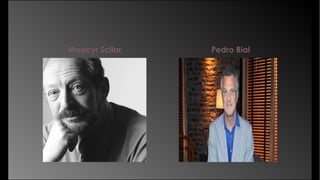 Moacyr Scliar Pedro Bial
 