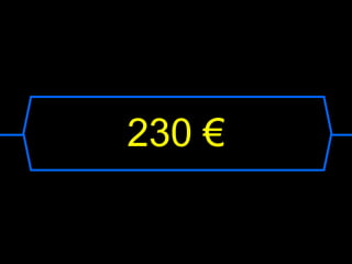 230 €
 
