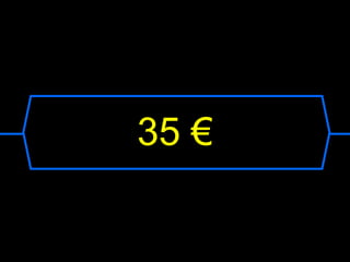 35 €
 
