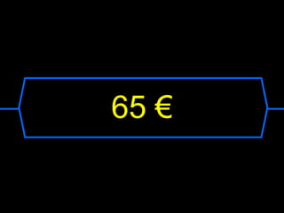 65 €
 