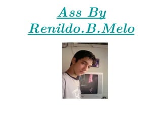 Ass By Renildo.B.Melo 