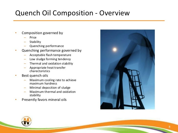 Heat Treating Selecting the Right Quenching Oil