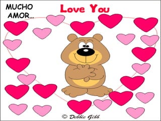 MUCHO  AMOR… 