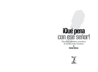 Que pena con ese señor carola chavez | PDF