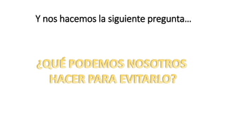 Y nos hacemos la siguiente pregunta…
 