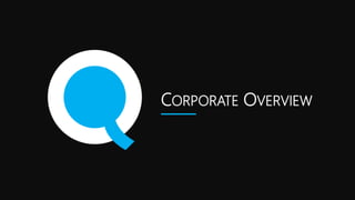 CORPORATE OVERVIEW
 