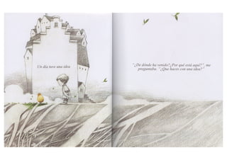 Que puedo hacer con una idea