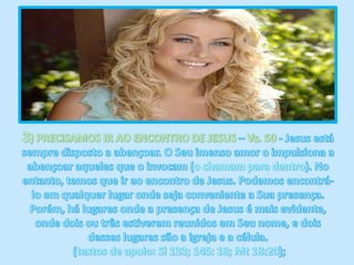 3) PRECISAMOS IR AO ENCONTRO DE JESUS – Vs. 50 - Jesus está sempre disposto a abençoar. O Seu imenso amor o impulsiona a abençoar aqueles que o invocam (o chamam para dentro). No entanto, temos que ir ao encontro de Jesus. Podemos encontrá-lo em qualquer lugar onde seja conveniente a Sua presença. Porém, há lugares onde a presença de Jesus é mais evidente, onde dois ou três estiverem reunidos em Seu nome, e dois desses lugares são a igreja e a célula.  (textos de apoio: Sl 133; 145: 18; Mt 18:20);