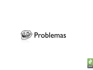 Problemas
 
