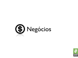 Negócios
 