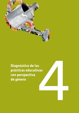 Diagnóstico de las
prácticas educativas
con perspectiva
de género
 