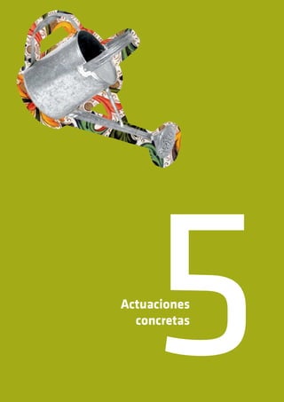 Actuaciones
concretas
 