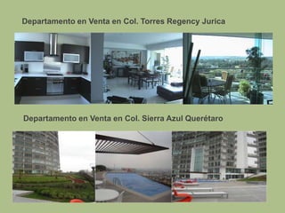 Departamento en Venta en Col. Torres Regency Jurica Departamento en Venta en Col. Sierra Azul Querétaro 