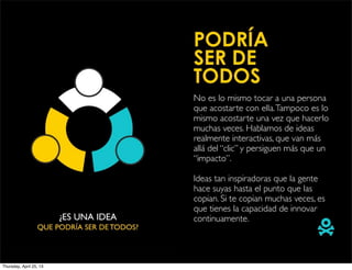 Thursday, April 25, 13
 