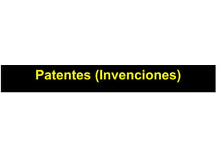 Patentes (Invenciones) 