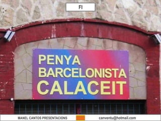 MANEL CANTOS PRESENTACIONS canventu@hotmail.com
FI
 