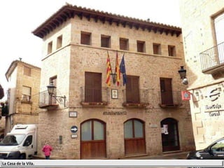 La Casa de la Vila.
 