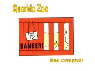 Querido Zoo Rod Campbell 
