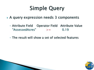 ArcGIS Queries (3Nov2011) | PPTX