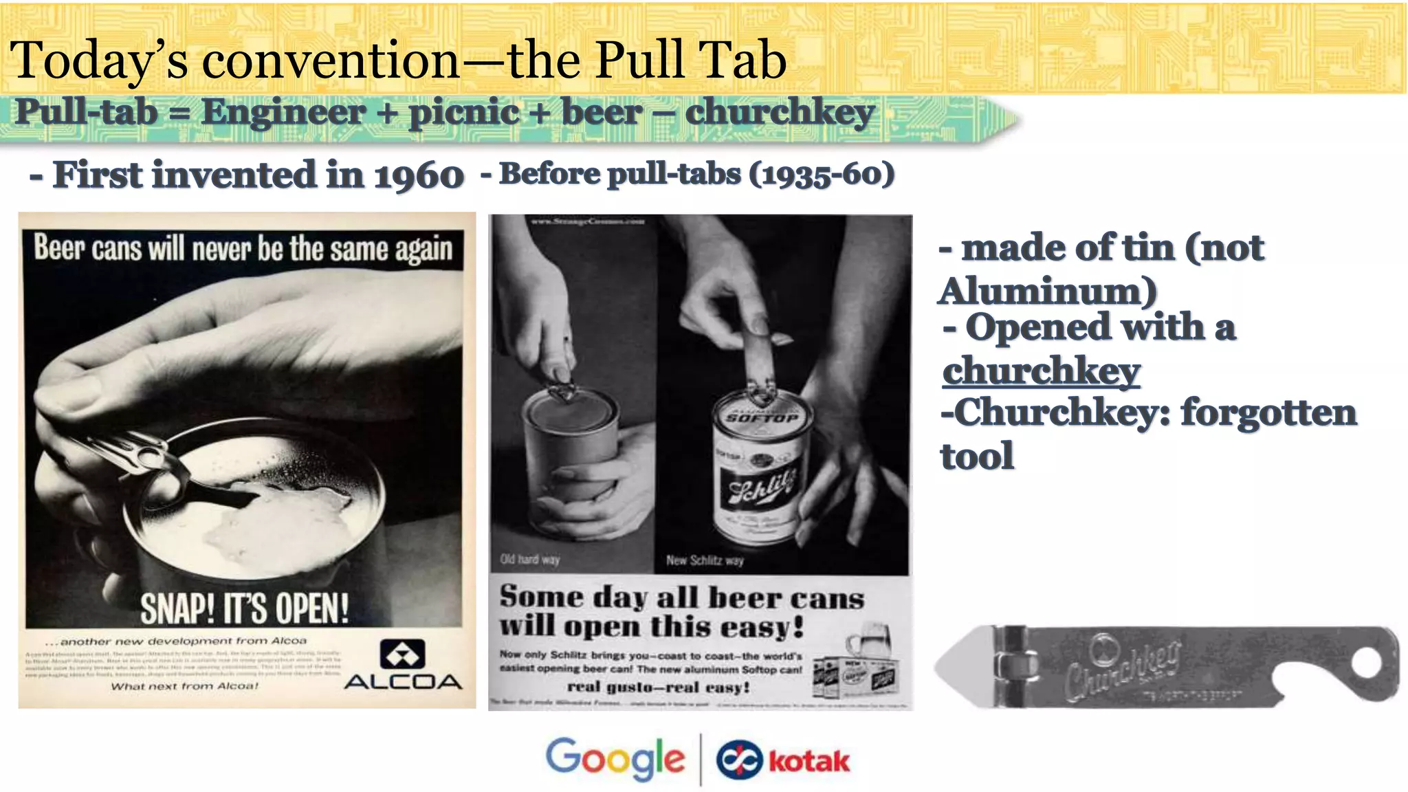 Today’s convention—the Pull Tab
 