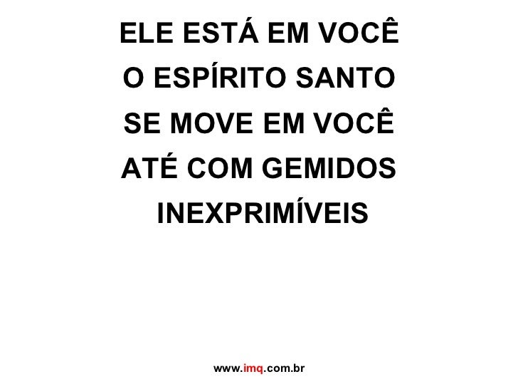 Você Tem O Valor O Espírito Santo Se Move
