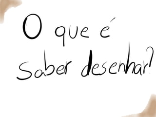 Quer que desenhe - julho 2014