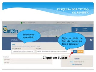 PESQUISA POR TÍTULO
DE REVISTA
 