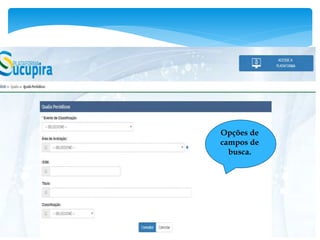 Opções de
campos de
busca.
 