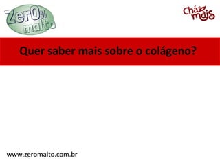 Quer saber mais sobre o colágeno?




www.zeromalto.com.br
 