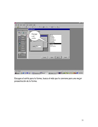 Escoge
                   s el
                   estilo




Escoges el estilo para la forma, busca el más que le conviene para una mejor
presentación de la forma.




                                                                           31
 