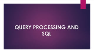 Introduction to query Processing and sql language.pptx | Databases ...