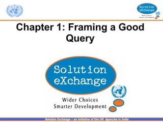 Chapter 1: Framing a Good Query 
