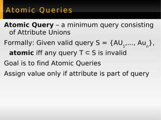 Querying Capability Querying capability specifies what queries are valid 