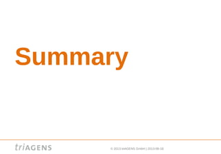 © 2013 triAGENS GmbH | 2013-06-18
Summary
 