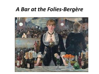 A Bar at the Folies-Bergère 
 