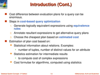 QUERY OPTIMIZATION Cost difference between evaluation plans for a query ...