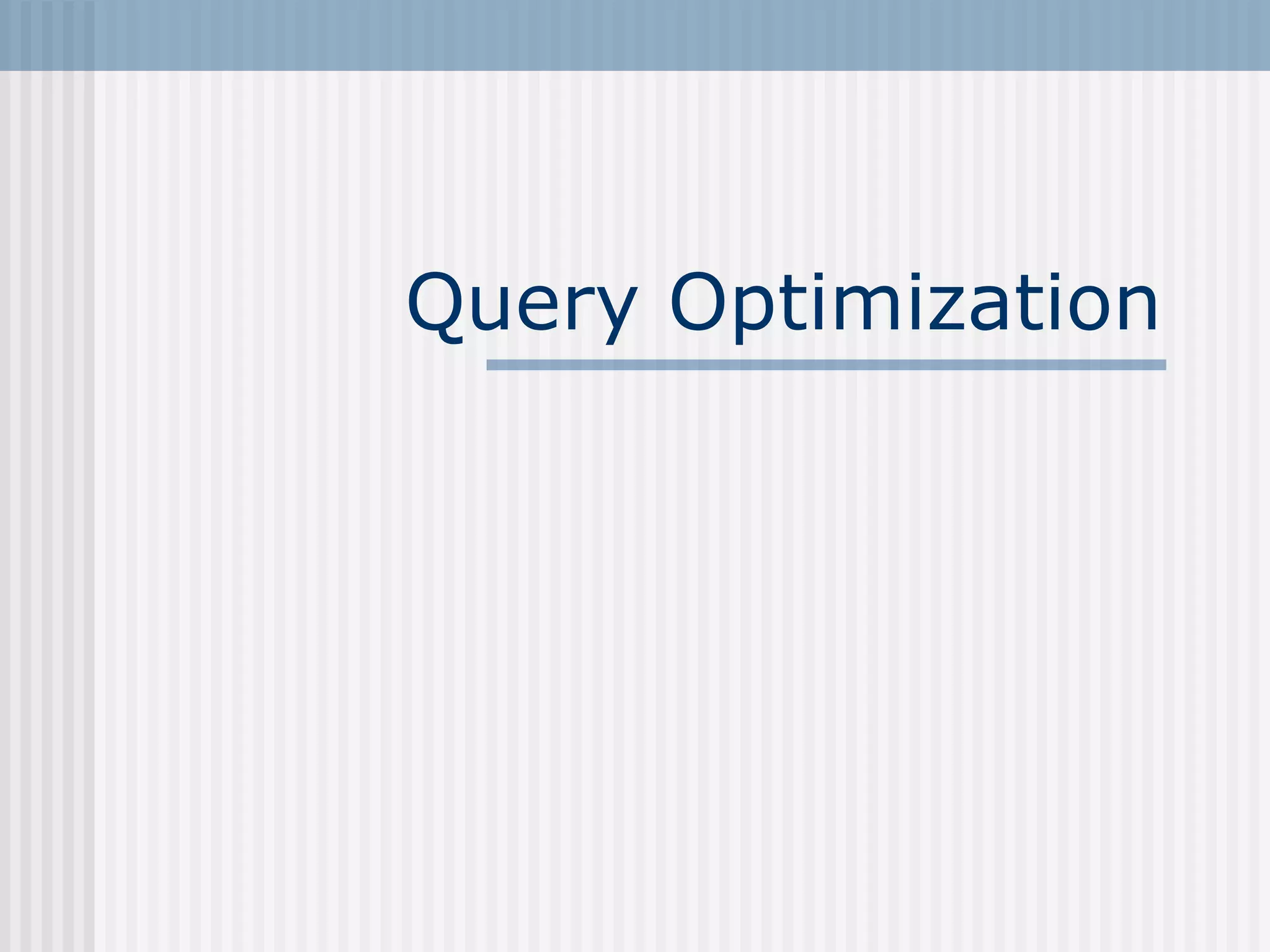 Query optimization | PPT