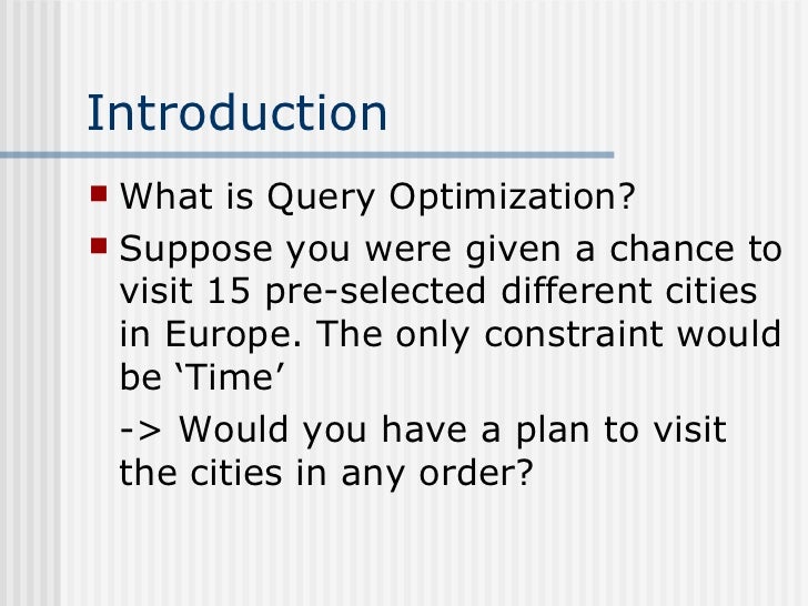query optimization ppt Query optimization.