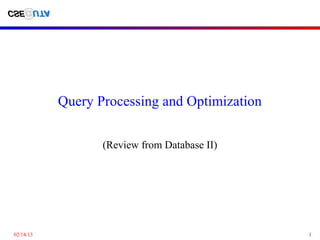 Query processing and optimization | PPT