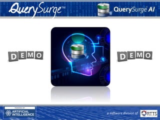QuerySurgeTM
a software division of
 
