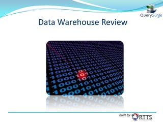 Data Warehouse Review

built by

 