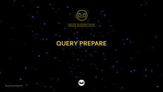 ©2016 Couchbase Inc. 29
QUERY PREPARE
 