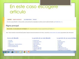 En este caso escogeré
articulo
 