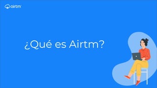 ¿Qué es Airtm?
 