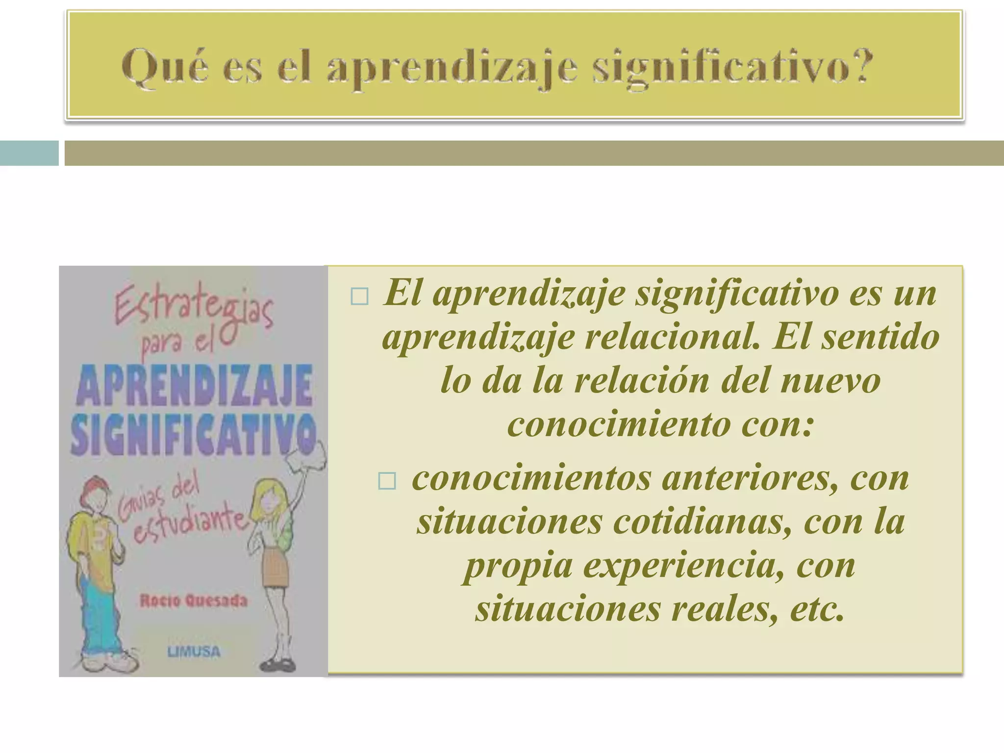 Qué es el aprendizaje significativo power 19 mar | PPT