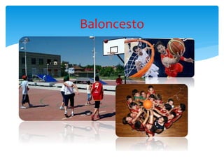 Baloncesto
 