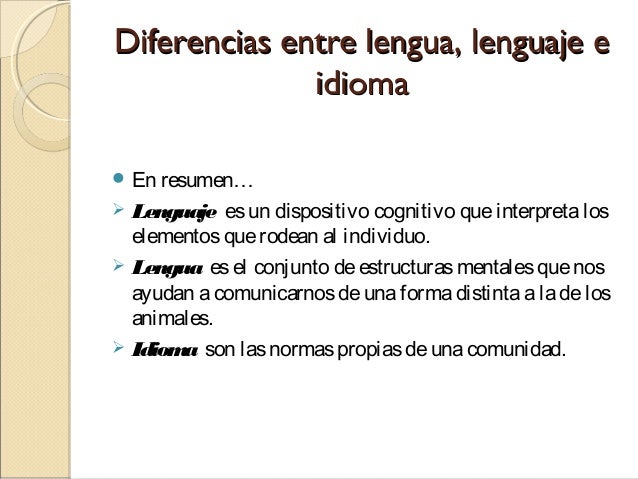 Cual Es La Diferencia Entre Lengua E Idioma Esta Diferencia