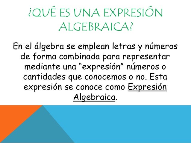 Qué es el álgebra, Variables y Expresiones algebraicas