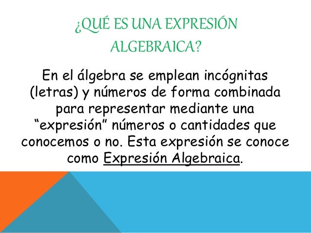 Qué es el álgebra, variables y expresiones algebraicas 3