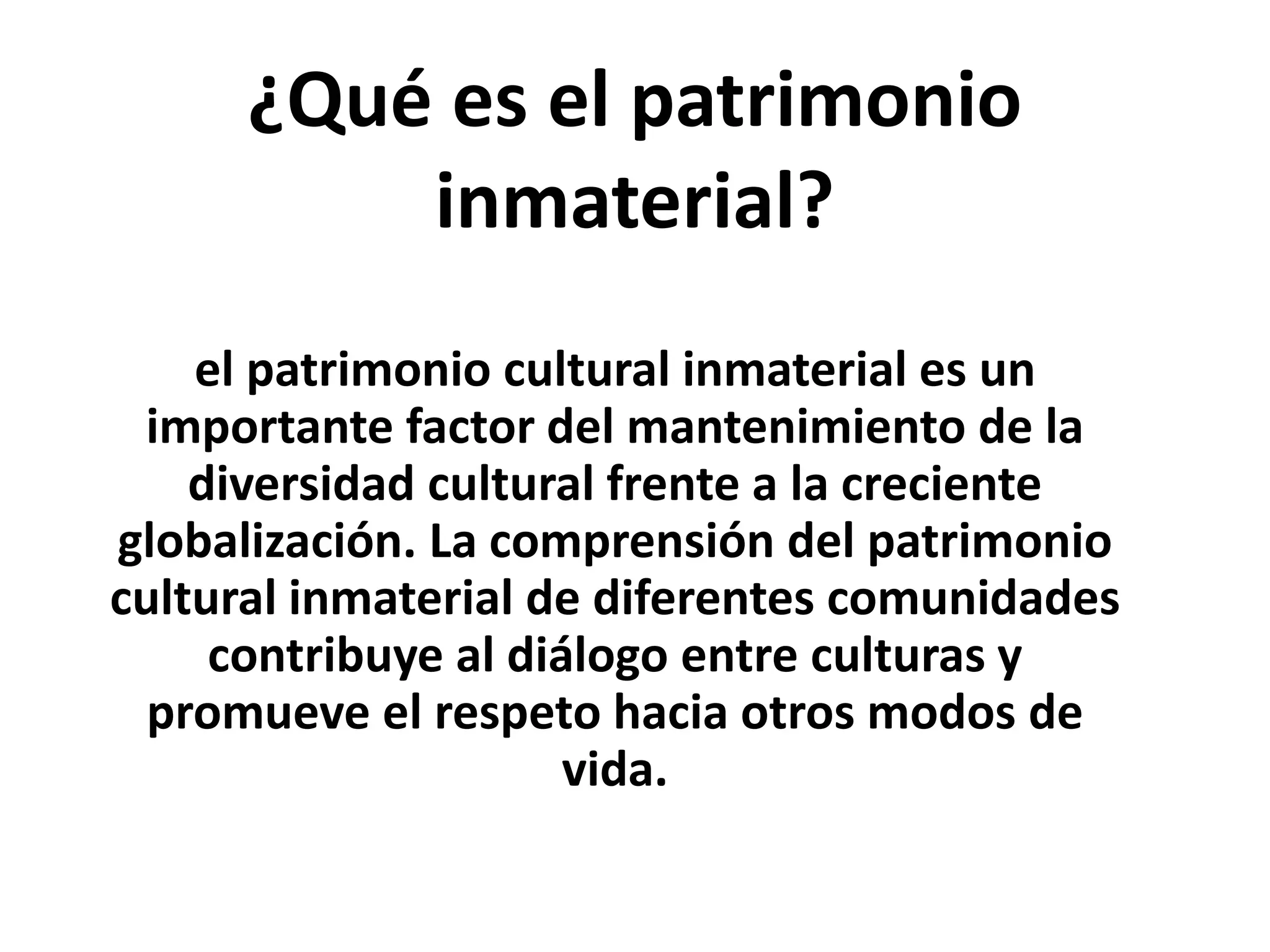 Qué es el patrimonio inmaterial | PPTX